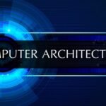 What Is A Computer System Architecture?